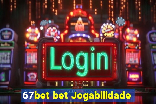 67bet bet Jogabilidade